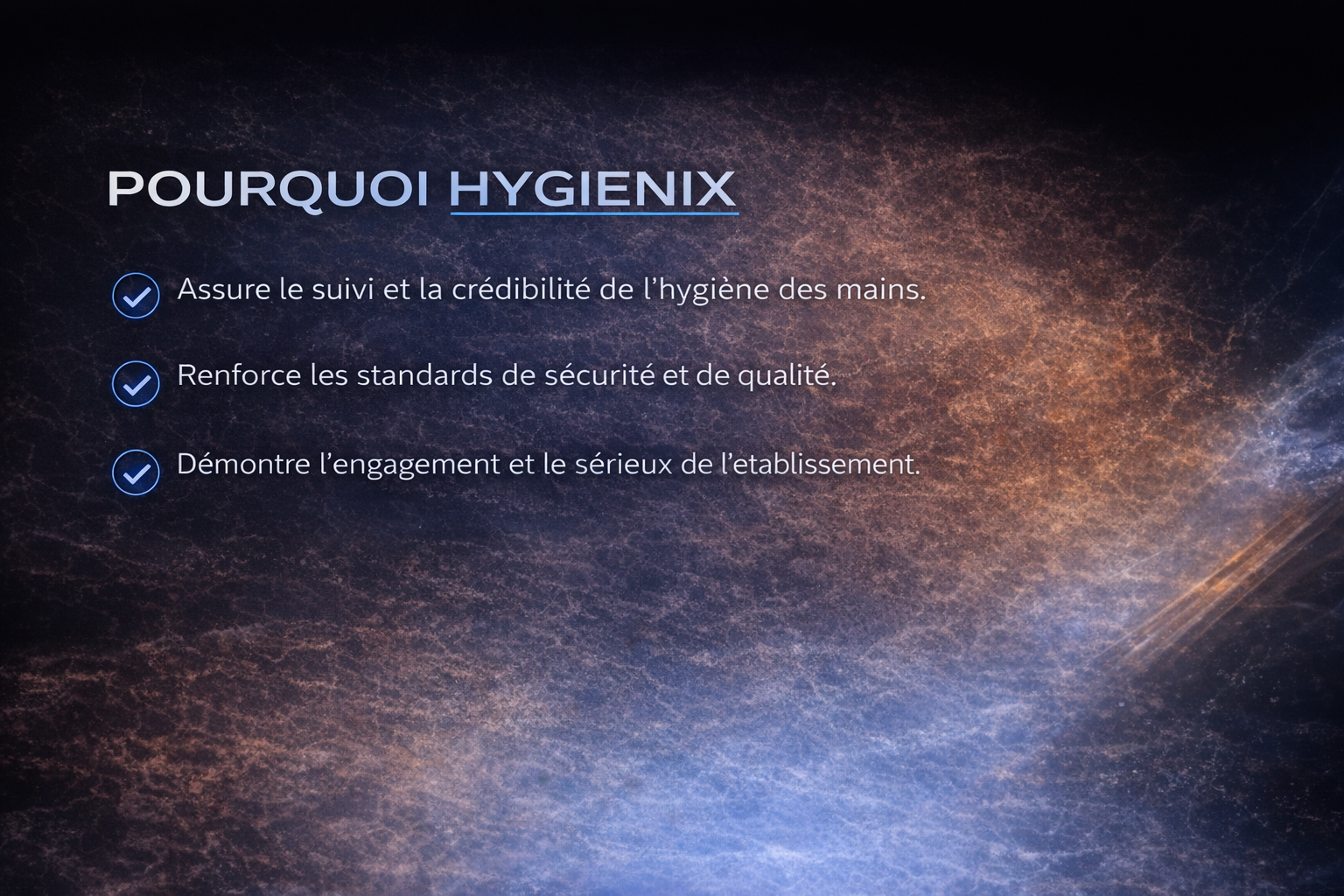 Pourquoi choisir HygieniX pour le lavage des mains, la traçabilité et la conformité sanitaire
